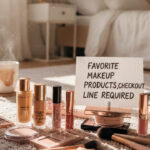 Favorite Makeup Products, No Checkout Line Required