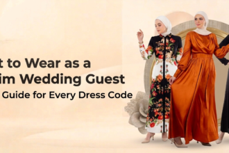 What to Wear as a Muslim Wedding Guest: A Style Guide for Every Dress Code